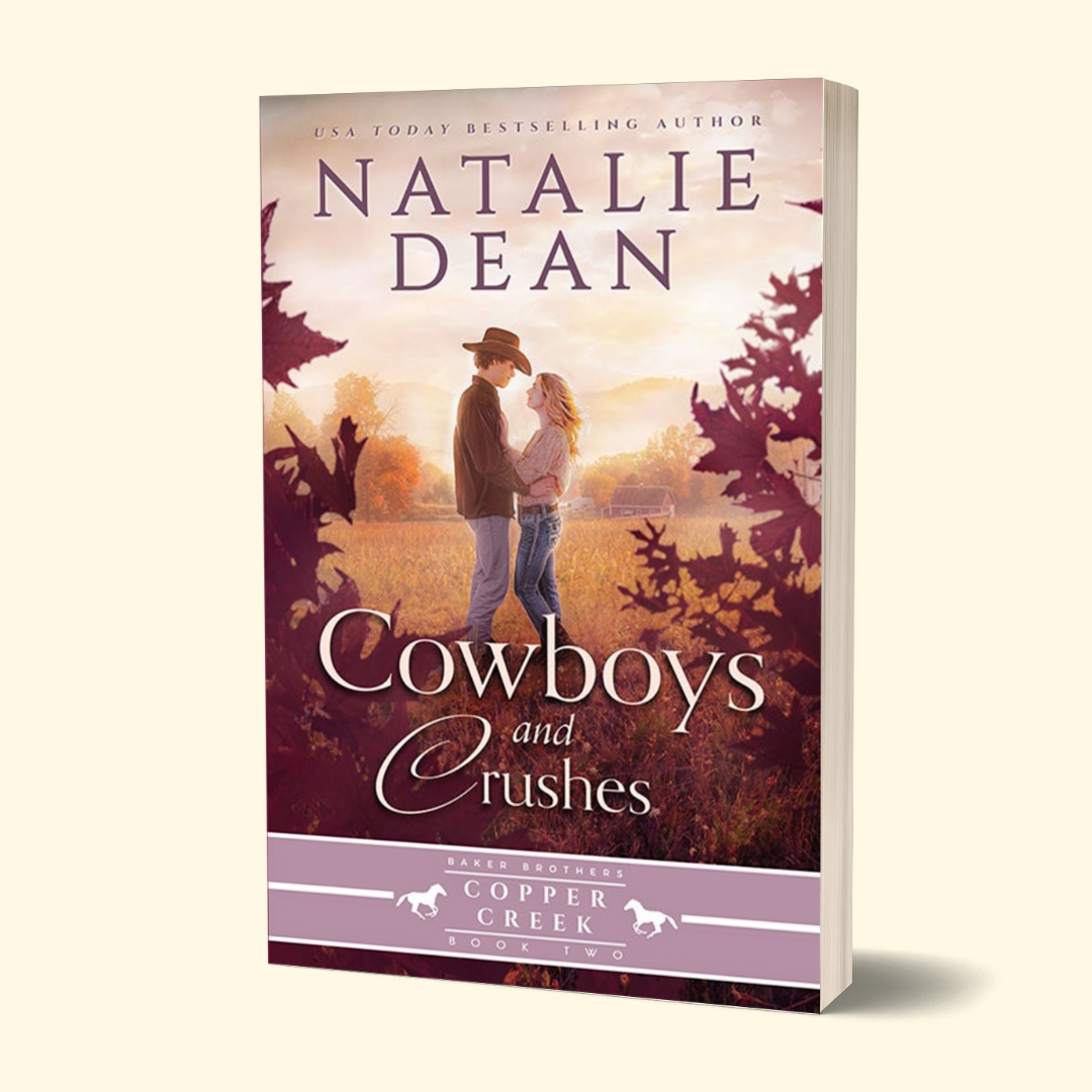 Cowboys & Crushes - Baker Brothers of Copper Creek Book 2 (PAPERBACK)