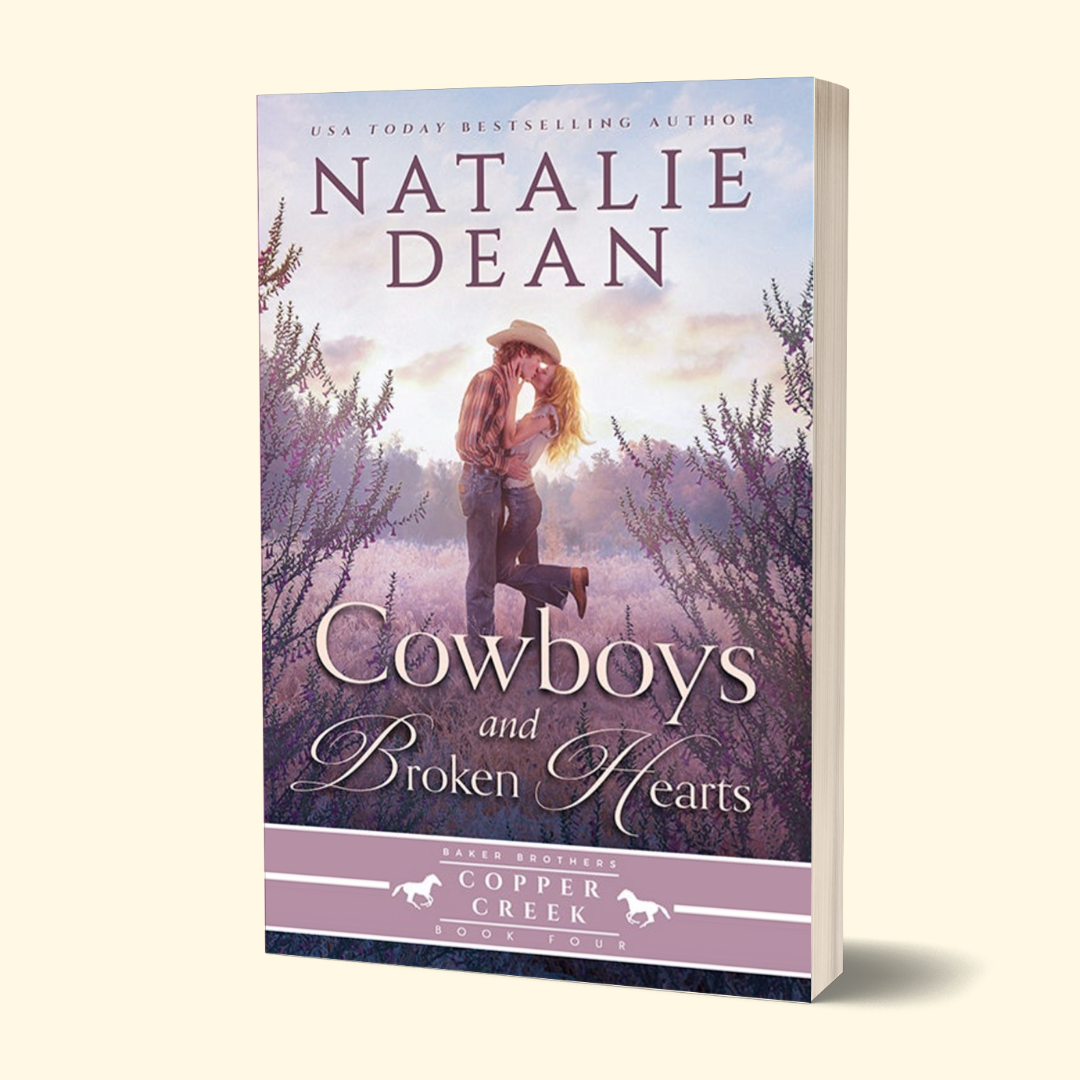Cowboys & Broken Hearts - Baker Brothers of Copper Creek Book 4 (PAPERBACK)