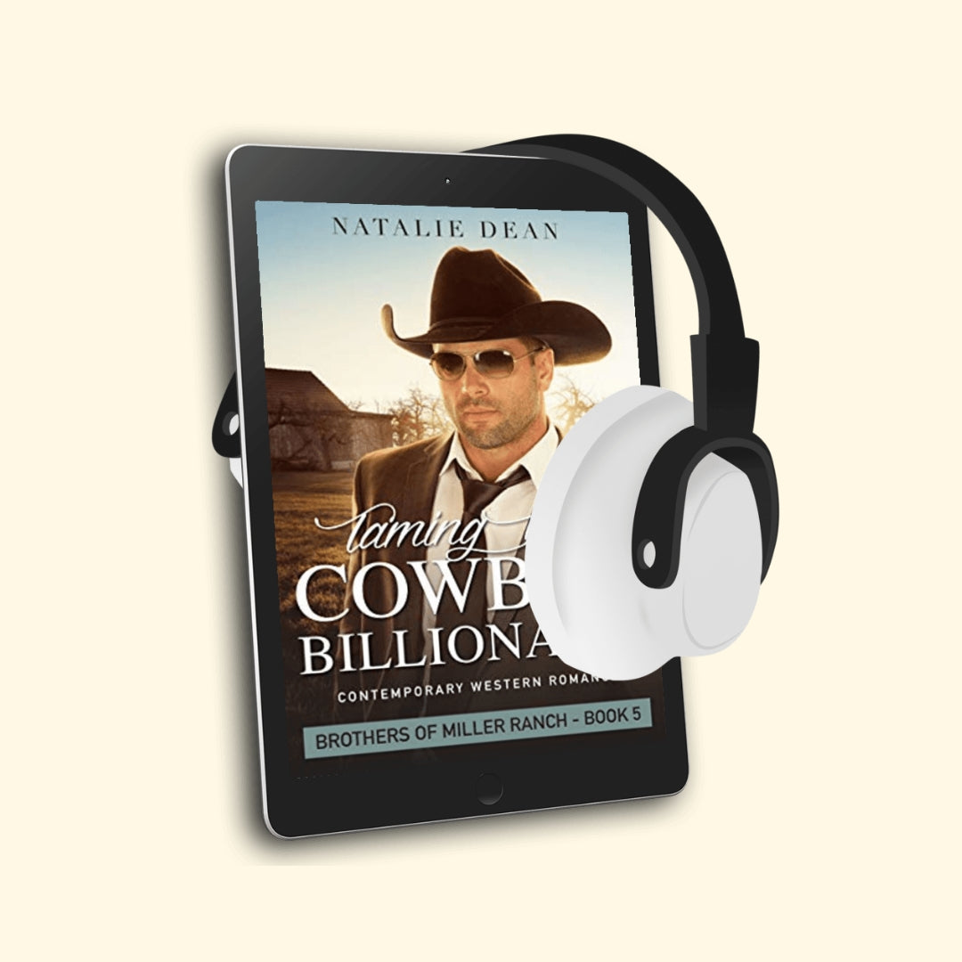 Taming Her Cowboy Billionaire Brothers of Miller Ranch Book 5 by Natalie Dean sweet contemporary western romance audiobook cover