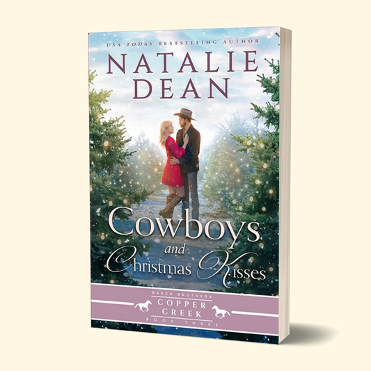 Cowboys & Christmas Kisses - Baker Brothers of Copper Creek Book 3 (PAPERBACK)